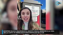 Montero busca equiparar el aborto con el derecho a la vida en la Carta de Derechos Fundamentales de la UE