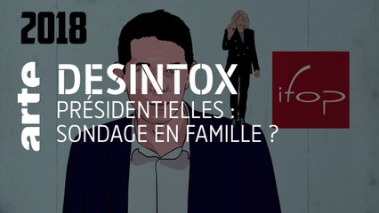 Présidentielles : sondages en famille ? | Désintox | ARTE