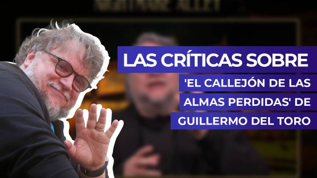 Las críticas sobre 'El callejón de las almas perdidas' de Guillermo del Toro