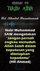 Takdir Allah (by: Ustadz Khalid Basalamah)