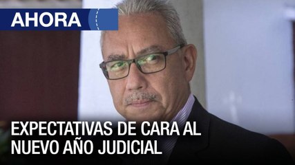 Expectativas de cara al nuevo año judicial  - #26Ene – Ahora