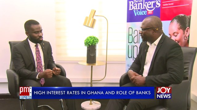 High Interest Rates in Ghana and Role of Banks – PM Express on JoyNews (27-1-22)