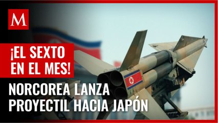 Corea del Norte realiza sexto lanzamiento de proyectiles hacia Mar de Japón en un mes