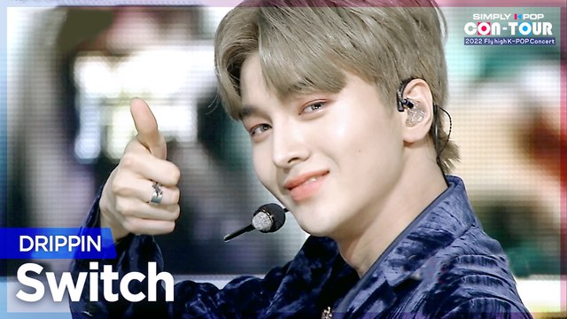 [Simply K-Pop CON-TOUR] DRIPPIN (드리핀) - Switch (스위치) _ Ep.504