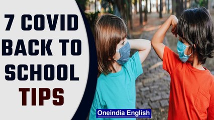 7 Covid-19 back to school tips: Prepare children for the shift | Oneindia News