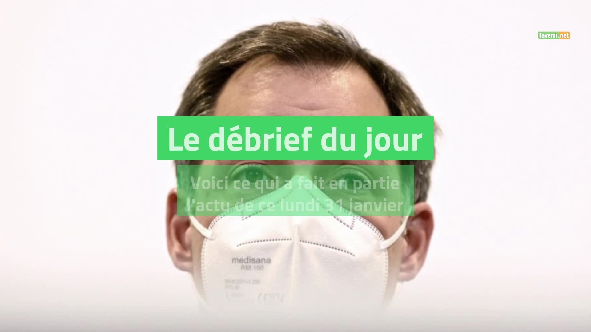 Débrief du jour 31 janvier 2022