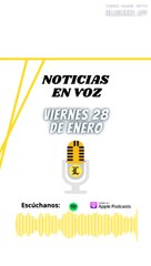 RESUMEN NOTICIAS l Viernes 28 de enero 2022