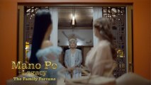 Sumbong | Mano Po Legacy: The Family Fortune Teaser