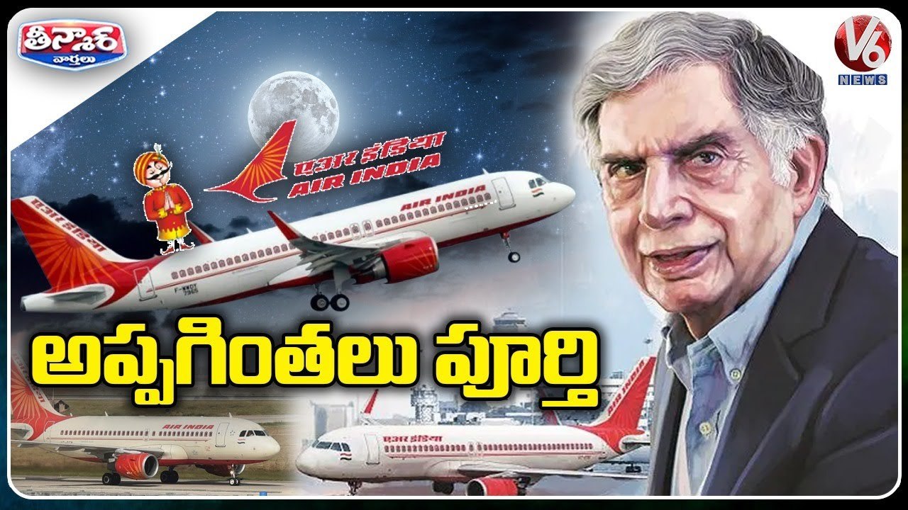 Tata Group Officially Takes Over Air India _ V6 Teenmaar News