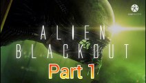 AJ TAK AISA SCARY GAME ZINDAGI MEIN NEHI KHELA HAI. (heart attack ajayega!) | Alien Blackout Part 1