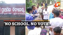 Kendrapara Villagers Threaten To Boycott Elections If Schools Are Not Reopened