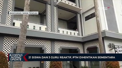 21 Siswa Dan 3 Guru Reaktif, PTM Dihentikan Sementara