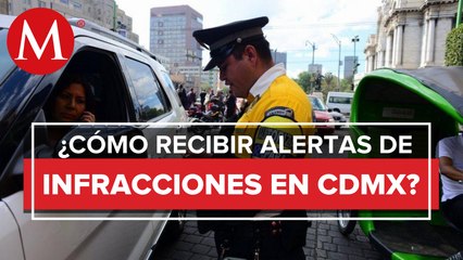 La CdMx implementará un sistema de notificación de infracciones automovilísticas