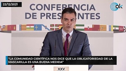 Sánchez- "La Comunidad científica nos dice que la obligatoriedad de las mascarillas es una buena medida"
