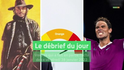 Débrief du jour du vendredi 28 janvier 2022