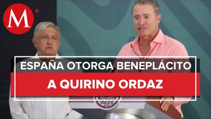 España otorga beneplácito a Quirino Ordaz como embajador de México, informa Ebrard