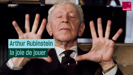 Arthur Rubinstein, la joie de jouer - Culture Prime