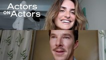 Benedict Cumberbatch & Penélope Cruz | Actors on Actors - Full Conversation