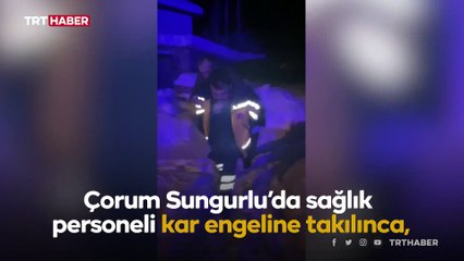 Sağlık ekibi fenalaşan hastayı 500 metre sırtında taşıdı