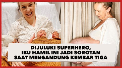 Dijuluki Superhero, Perut Ibu Hamil Ini Jadi Sorotan saat Mengandung Kembar Tiga