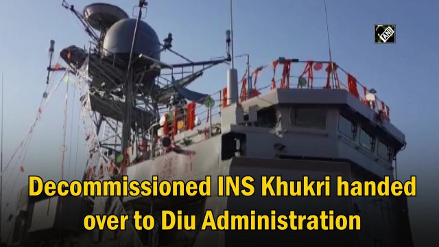 Decommissioned INS Khukri handed over to Diu Administration