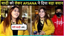 Afsana Khan REACTS On Her Wedding, After Fiance Saaj Marriage Controversy Went Viral