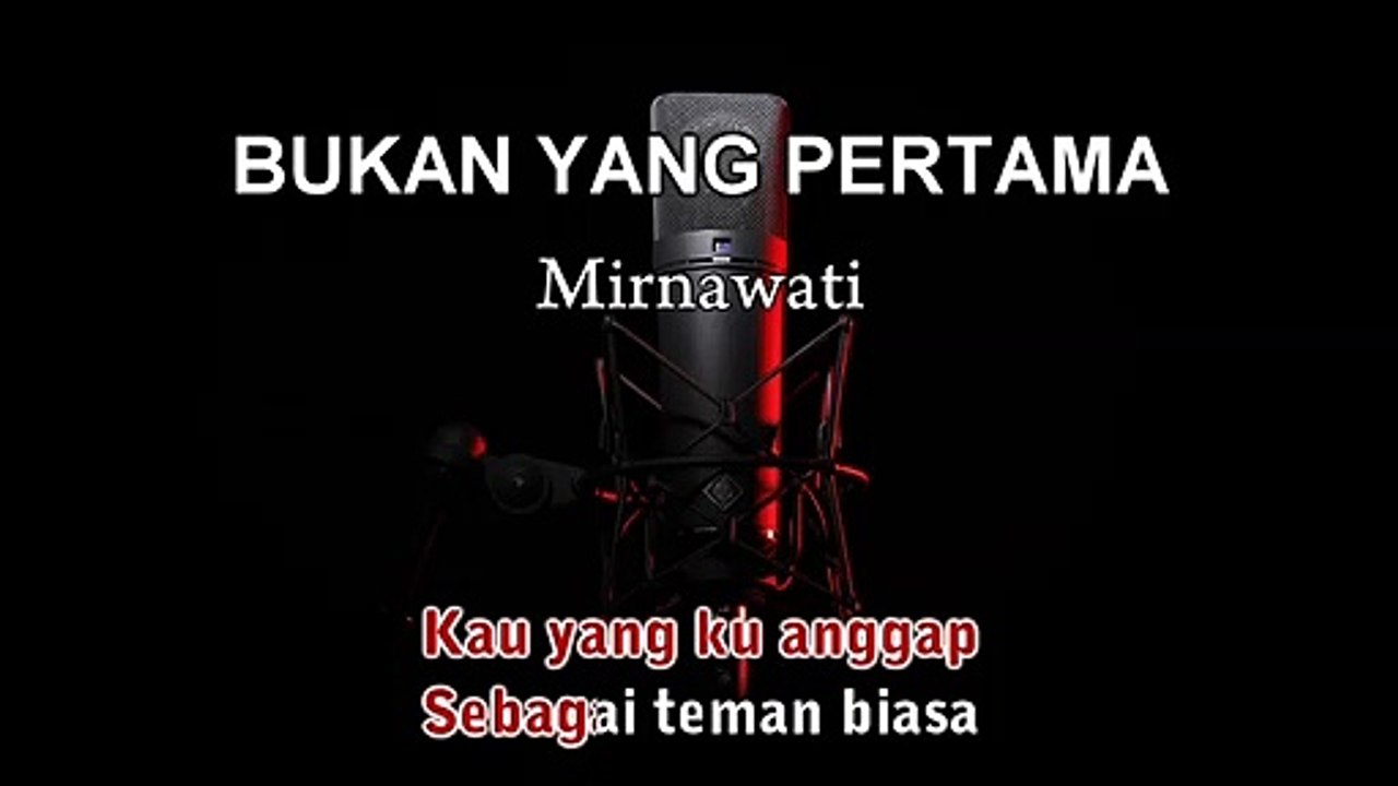 Bukan Yang Pertama | Mirnawati | Karaoke Tanpa Vokal