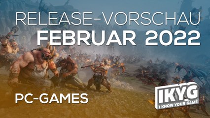 Games-Release-Vorschau – Februar 2022 - PC