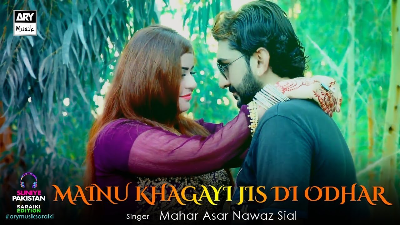 Mainu Khagayi Jis Di Odhar - Mahar Asar - Nawaz Sial - ARY Musik Saraiki Edition