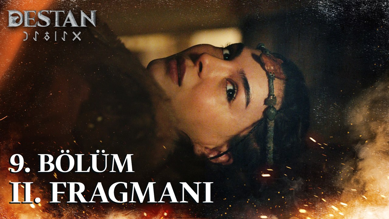 Destan 9. Bölüm 2. Fragmanı | ''Benim de sana ihtiyacım var''