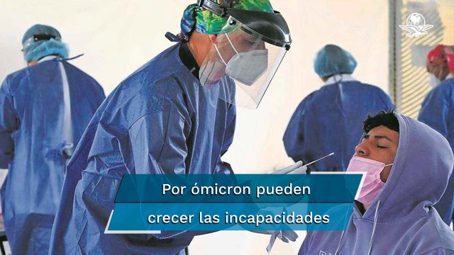 Prevén hasta dos millones de incapacidades laborales en México por variante ómicron