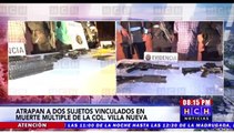 Detienen a otros dos implicados en el múltiple crimen suscitado en la Col. Villanueva