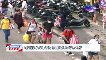 Bagong alert level sa NCR at ibang lugar, posibleng ianunsyo na mamayang hapon | News Live