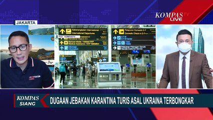 Bongkar Dugaan Jebakan Karantina Turis Ukraina, Sandiaga: Saya Beberapa Kali Dapat Laporan Serupa
