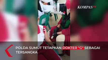 Dokter Penyuntik Vaksin Covid-19 Kosong pada Anak Ditetapkan Tersangka!