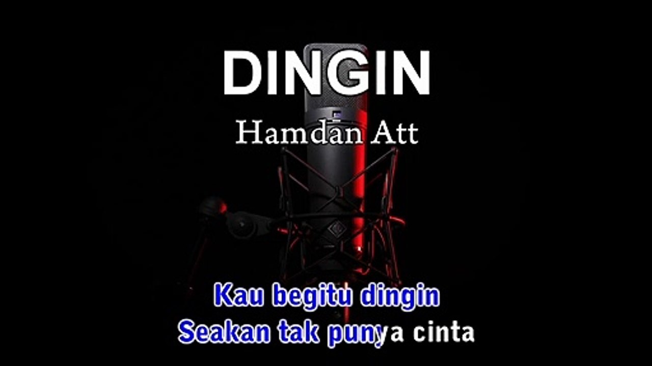 Dingin | Hamdan ATT | Karaoke Tanpa Vokal