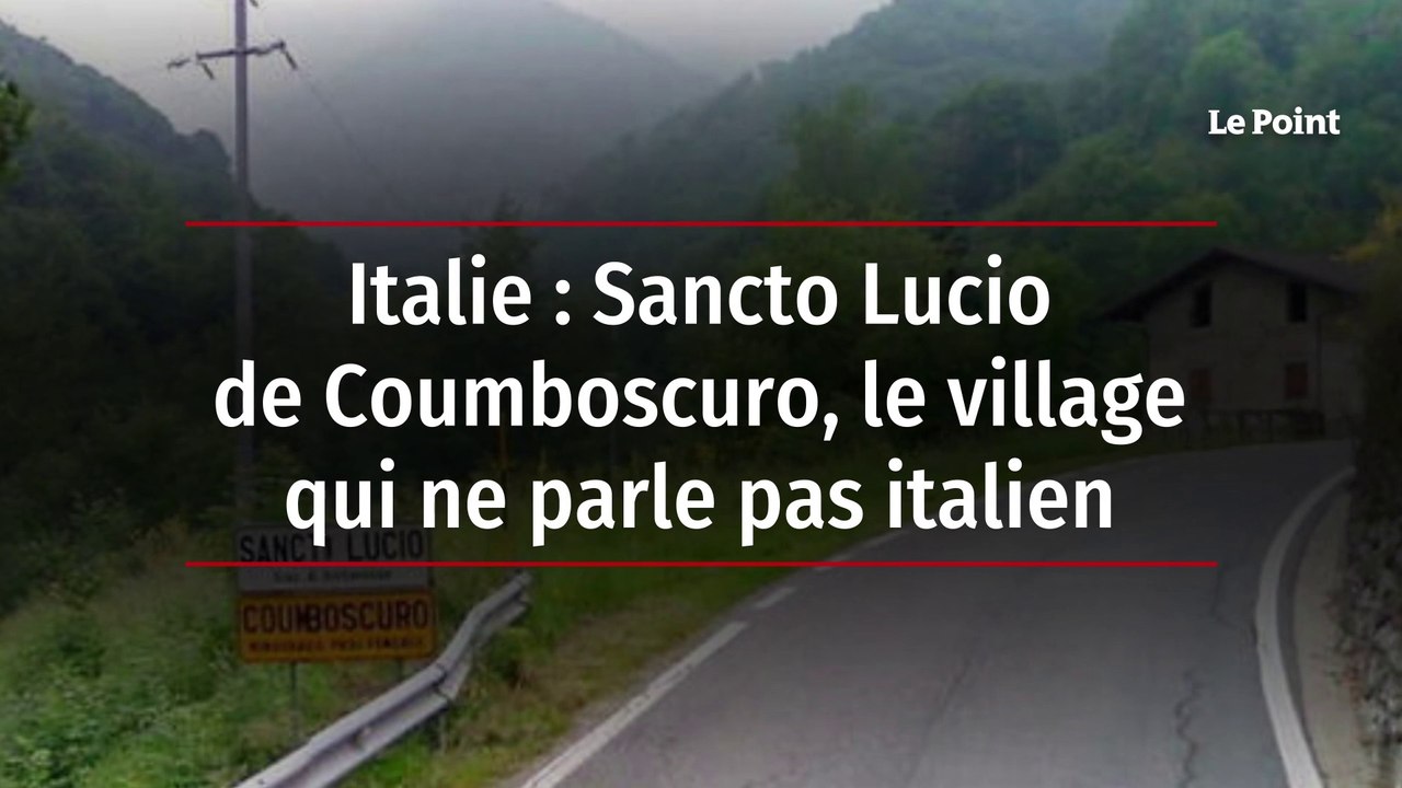Italie : Sancto Lucio de Coumboscuro, le village qui ne parle pas italien