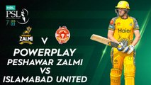 Peshawar Zalmi Powerplay | Peshawar Zalmi vs Islamabad United | Match 5 | HBL PSL 7 | ML2G