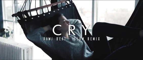 DJ SLOW ___ Rawi Beat - Cry - ( Slow Remix )