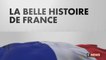 La Belle Histoire de France du 30/01/2022