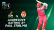 Aggressive Batting By Paul Stirling | Peshawar Zalmi vs Islamabad United | Match 5 | HBL PSL 7 | ML2G