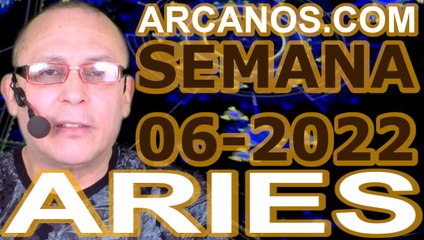 ARIES - Horóscopo ARCANOS.COM 30 de enero al 5 de febrero de 2022 - Semana 06