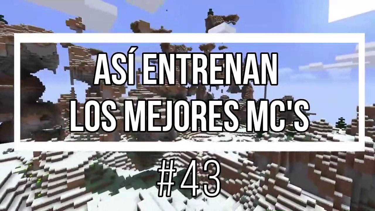 Así Entrenan Los Mejores MC's #43 *Fondo de Minecraft*
