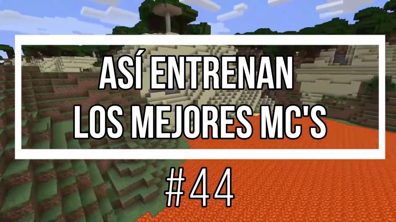Así Entrenan Los Mejores MC's #44 *Fondo de Minecraft*