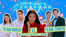 I Left My Heart In Sorsogon: Team Mikoy vs. Team Tonito: Battle of Celeste’s lovers!