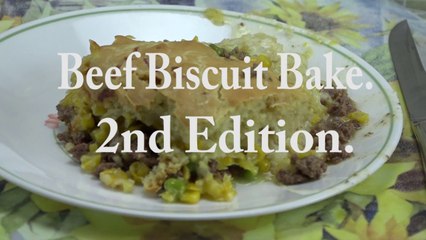 Meals 41  #25  "Beef Biscuit Bake:  Second Edition."