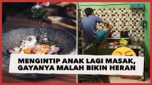 Ibu Mengintip Anak Bujang Lagi Masak, Gayanya Malah Bikin Warganet Heran: Berasa Naik Panggung