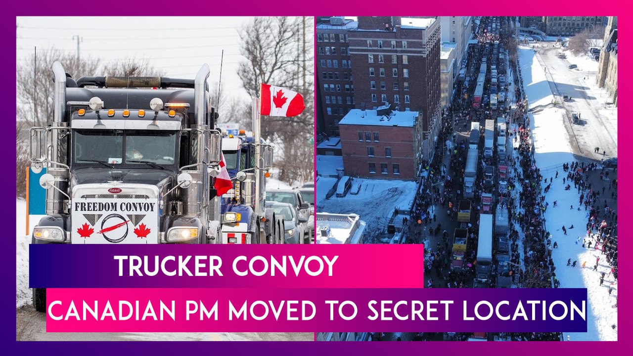 Trucker Convoy: Canadian PM Justin Trudeau Move...