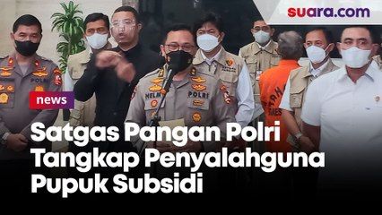 Descargar video: Satgas Pangan Polri Tangkap Penyalahguna Pupuk Subsidi yang Rugikan Negara hingga Rp30 Miliar