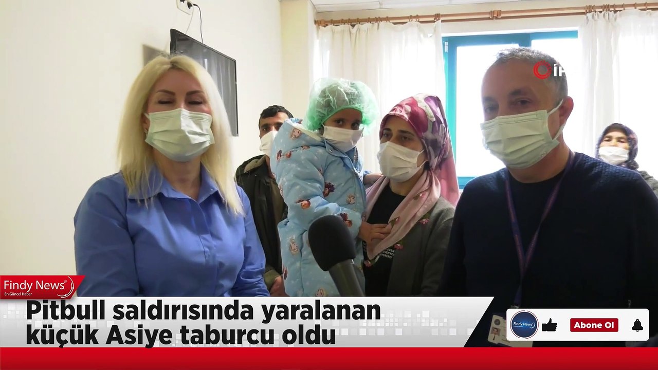Pitbull saldırısında yaralanan küçük Asiye taburcu oldu
